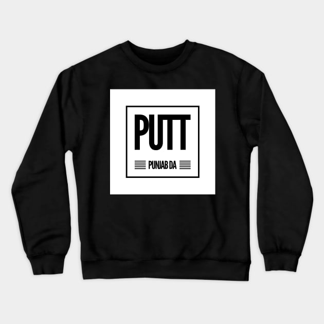 Putt Punjab Da Crewneck Sweatshirt by PUTTJATTDA